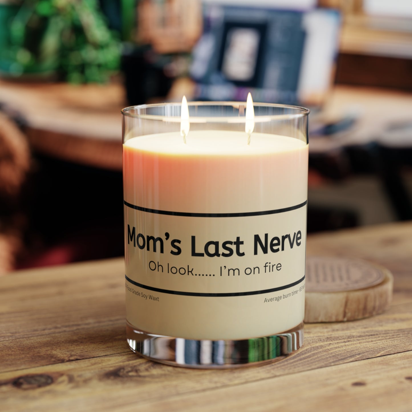 Mom's Last Nerve - Scented Candle - Full Glass, 11oz